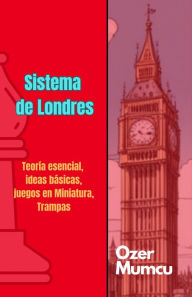 Title: Sistema de Londres (Chess Opening Series), Author: Özer Mumcu