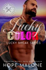 Lucky Color (Lucky Break Series, #3)