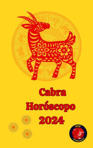 Title: Cabra Horóscopo 2024, Author: Alina A Rubi