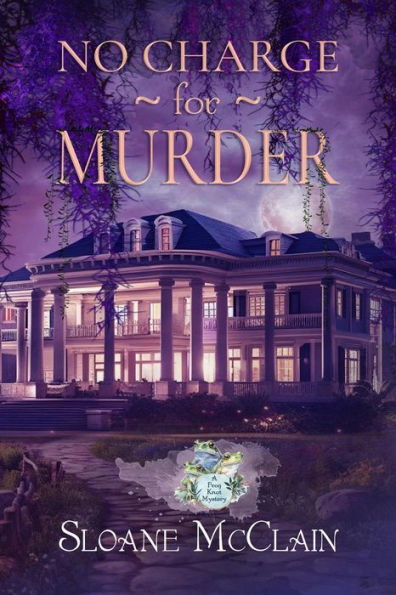 No Charge For Murder (A Frog Knot Mystery, #1)