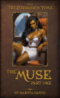 The Muse, Part One (The Forbidden Tome, #1.1)