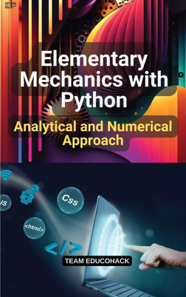 Elementary Mechanics with Python: Analytical and Numerical Approach by ...