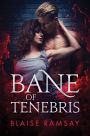 Bane of Tenebris (Wolfgods, #2)