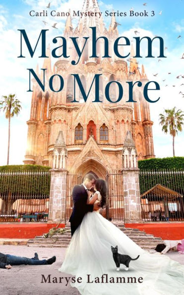 Mayhem No More (Carli Cano Mystery Series, #3)