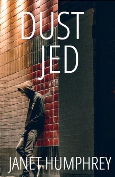 Dust Jed (Dust Books, #1)