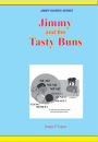 Jimmy and the Tasty Buns (JIMMY DIARIES SERIES, #6)
