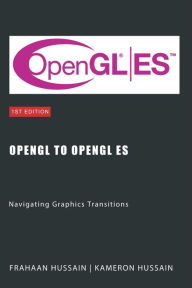 Title: OpenGL to OpenGL ES: Navigating Graphics Transitions, Author: Kameron Hussain