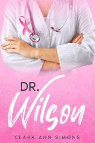 Title: Dr. Wilson (Collins Memorial Hospital, #3), Author: Clara Ann Simons