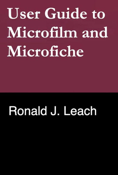 User Guide to Microfilm and Microfiche