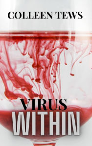 Title: Virus Within (Vampire Vixen, #2), Author: Colleen Tews