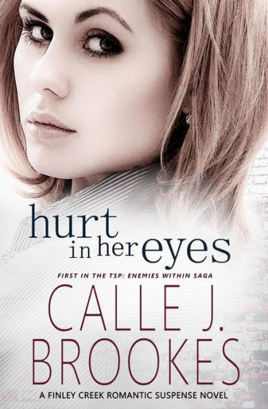 Hurt in Her Eyes (Finley Creek, #13)