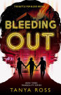 Bleeding Out (The Tranquility Series, #3)