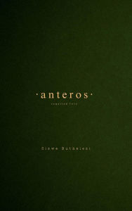 Title: Anteros, Author: Sizwe Buthelezi