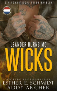 Title: Leander Burns MC: Wicks, Author: Addy Archer