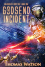 The Godsend Incident: Children of Rost'aht, Book One