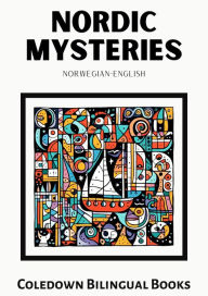 Title: Nordic Mysteries: Norwegian-English, Author: Coledown Bilingual Books