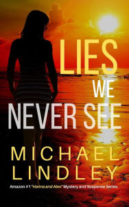 Title: Lies We Never See (The 
