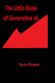 Title: The Little Book of Generative AI, Author: Terry Power