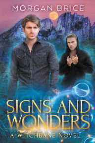 Title: Signs and Wonders (Witchbane, #7), Author: Morgan Brice