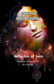 Title: Eyes of Awakening, Author: Novelist Artist Love Bro Bones