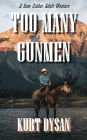 Too Many Gunmen (Sam Colder: Bounty Hunter, #1)