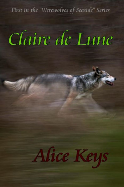 Claire de Lune (Werewolves of Seaside, #1)