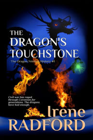 Title: The Dragon's Touchstone (The Dragon Nimbus History, #1), Author: Irene Radford