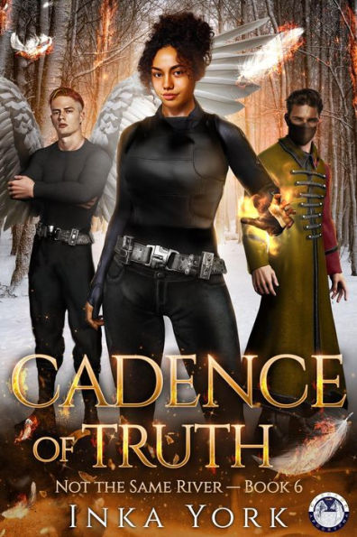 Cadence of Truth (Not the Same River, #6)