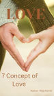LOVE : 7 Concept of Love