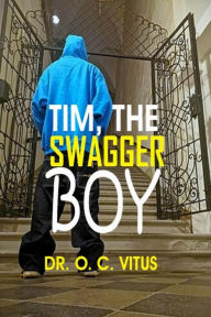 Title: Tim, The Swagger Boy, Author: Nicolae Cirpala