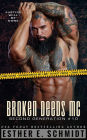 Broken Deeds MC: Second Generation #10