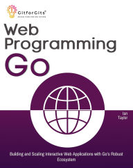 Title: Web Programming with Go, Author: Ian Taylor