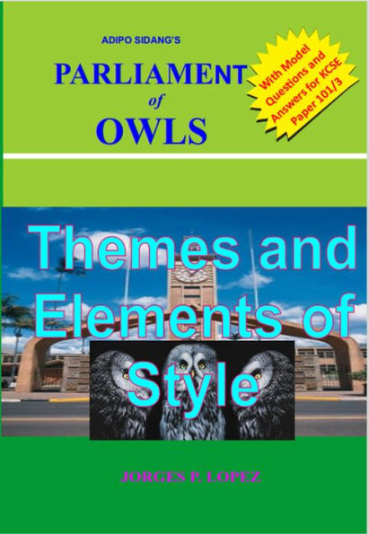 Adipo Sidang's Parliament of Owls: Themes and Elements of Style (A ...