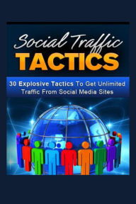 Title: Social Traffic Tactics, Author: Sarah May Hack