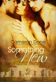 Title: Something New (Coleman, Florida, #2), Author: Cameron Dane
