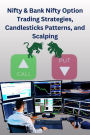Nifty & Bank Nifty Option Trading Strategies, Candlesticks Patterns, and Scalping