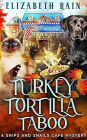Turkey Tortilla Taboo (Snips and Snails Cafe, #7)