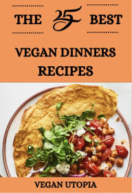 Title: Vegan Dinners Cookbook, Author: Vegan Utopia