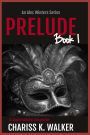 Prelude: A Supernatural Suspense series (An Alec Winters Series, #1)
