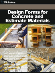 Title: Design Forms for Concrete and Estimate Materials (Construction, Carpentry and Masonry), Author: TSD Training