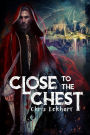 Close to the Chest (War of the Creators, #1)