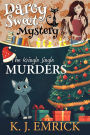 The Kringle Jingle Murders (A Darcy Sweet Cozy Mystery, #36)