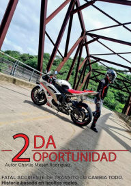 Title: Segunda oportunidad., Author: Charlie Mesen Rodríguez