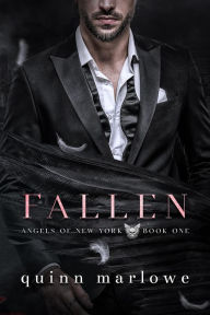Title: Fallen: An Angel Mafia Romance (Angels of New York, #1), Author: Quinn Marlowe