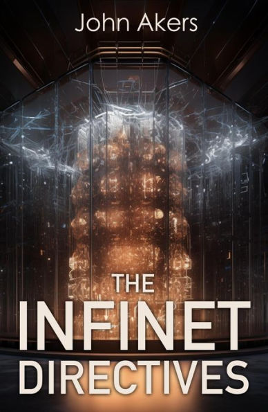 The Infinet Directives (The Trivial Game, #2)