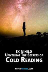 Title: Ex Nihilo : Unveiling The Secrets of Cold Reading, Author: Jack Adams