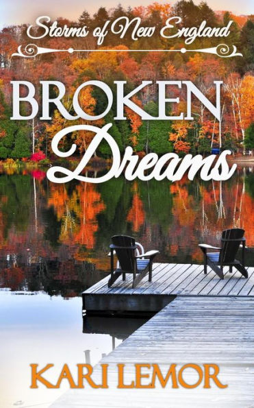 Broken Dreams (Storms of New England Book 4)