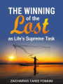 The Winning of The Lost as Life's Supreme Task (Evangelism, #4)