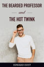 The Bearded Professor and The Hot Twink (Gay stories of love and sex, #2)