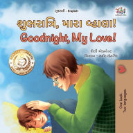 Title: ?????????, ???? ??????! Goodnight, My Love! (Gujarati English Bilingual Collection), Author: Shelley Admont